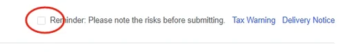 A ticked reminder box on the submit page reading please note the risks before submitting, beside links labelled Tax Warning and Delivery Notice