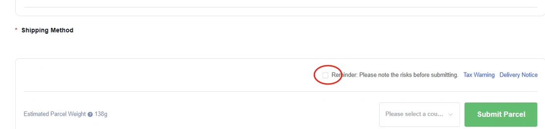 Lower half of the submit page showing a shipping method heading, a risk reminder tick box with Tax Warning and Delivery Notice links, an estimated parcel weight of 138 grams, a country selector and a Submit Parcel button