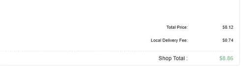 Order summary lines reading Total Price 8.12 dollars, Local Delivery Fee 0.74 dollars and Shop Total 8.86 dollars